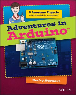 Adventures in Arduino - Stewart, Becky