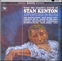Adventures in Blues - Stan Kenton