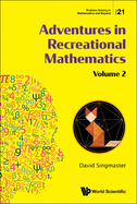 Adventures in Recreational Mathematics - Volume II