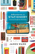 Adventures in Stationery: A Journey Through Your Pencil Case
