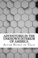 Adventures in the Unknown Interior of America