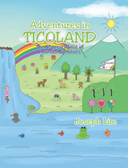 Adventures in Ticoland: The Magical World of Animals Continues