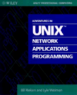 Adventures in UNIX Network Applications Programming