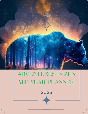 Adventures In Zen Planner: Your Guide to a Balanced and Fulfilling Journey from August to December 2023 - Funchess, Shakeema