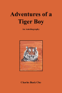 Adventures of a Tiger Boy: An Autobiography