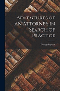 Adventures of an Attorney in Search of Practice