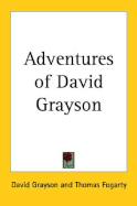 Adventures of David Grayson [pseud.] - Grayson, David