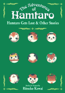 Adventures of Hamtaro: Volume 2: Hamtaro Gets Lost & Other Stories