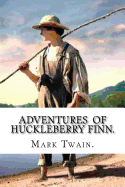 Adventures of Huckleberry Finn.