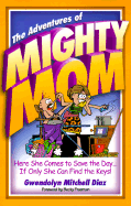 Adventures of Mighty Mom