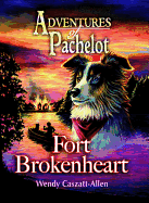Adventures of Pachelot: Fort Brokenheart