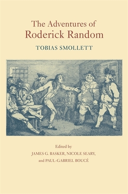 Adventures of Roderick Random - Smollett, Tobias George, and Basker, James G (Editor), and Bouce, Paul-Gabriel (Editor)