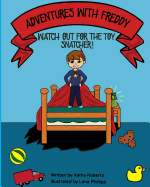 Adventures With Freddy - The Toy Snatcher: The Toy Snatcher