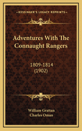 Adventures with the Connaught Rangers: 1809-1814 (1902)