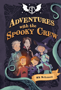 Adventures with the Spooky Crew