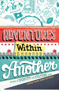 Adventures Within Another: Stories of Identity and Culture from Como Park High School