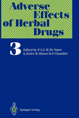 Adverse Effects of Herbal Drugs - Abel, G, and Bos, R, and Bowen, I H