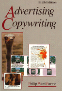 Advertising Copywriting - Burton, Philip Ward