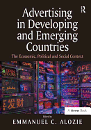 Advertising in Developing and Emerging Countries: The Economic, Political and Social Context