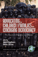 Advocating for Children and Families in an Emerging Democracy: The Post-Soviet Experience in Lithuania (PB)