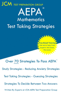 AEPA Mathematics - Test Taking Strategies: AEPA NT304 Exam - Free Online Tutoring - New 2020 Edition - The latest strategies to pass your exam.