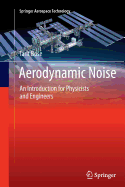 Aerodynamic Noise: An Introduction for Physicists and Engineers