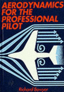 Aerodynamics for the Professional Pilot