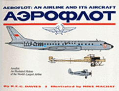 Aeroflot: An Airline and Its Aircraft