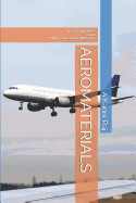 Aeromaterials: Aircraft Structures and High Temperature Materials