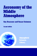 Aeronomy of the Middle Atmosphere: Chemistry and Physics of the Stratosphere and Mesosphere