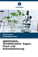 Aeroponik-Technologie: Segen, Fluch und Automatisierung