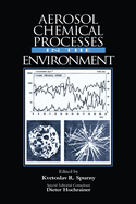 Aerosol Chemical Processes in the Environment