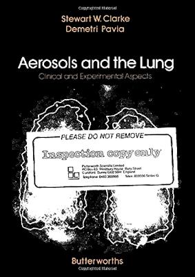 Aerosols and the Lung: Clinical and Experimental Aspects - Clarke, Stewart W