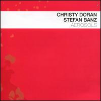 Aerosols - Christy Doran/Stefan Banz