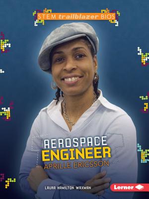 Aerospace Engineer Aprille Ericsson - Waxman, Laura Hamilton