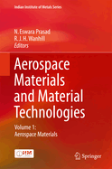 Aerospace Materials and Material Technologies: Volume 1: Aerospace Materials