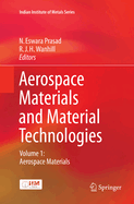 Aerospace Materials and Material Technologies: Volume 1: Aerospace Materials