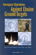 Aerospace Operations Against Elusive Ground Targets (2001)