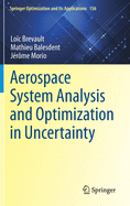 Aerospace System Analysis and Optimization in Uncertainty