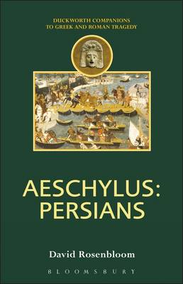 Aeschylus: Persians - Rosenbloom, David