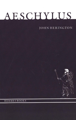 Aeschylus - Herington, John