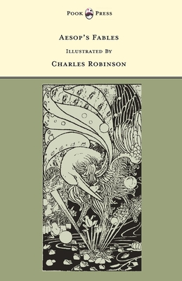 Aesop's Fables - Illustrated by Charles Robinson (The Banbury Cross Series) - Rhys, Grace (Editor)