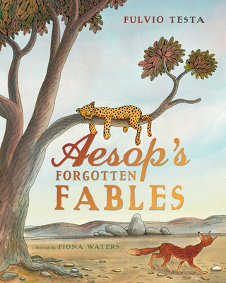 Aesop's Forgotten Fables - Waters, Fiona