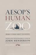 Aesop's Human Zoo: Roman Stories about Our Bodies
