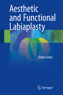Aesthetic and Functional Labiaplasty