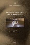 Aesthetic Experience and Somaesthetics