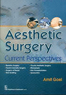 Aesthetic Surgery: Current Perspectives