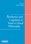 Aesthetics and Cognition in Kant's Critical Philosophy