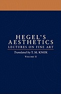 Aesthetics: Lectures on Fine Artvolume II