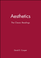 Aesthetics: The Classic Readings